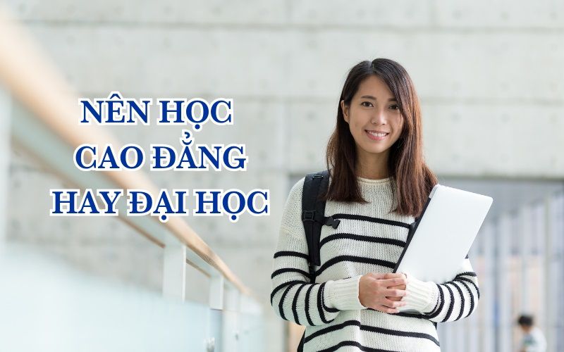 Học cao đẳng và đại học khác nhau như thế nào?